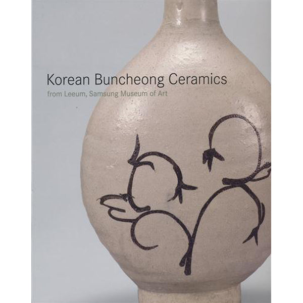 Korean Buncheong Ceramics from Leeum, Samsung Museum of Art