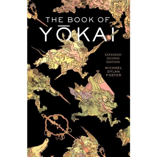 The Book of Yokai: Expanded Second Edition