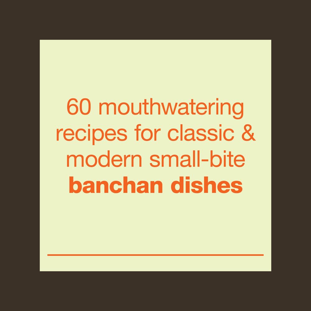 Banchan: 60 Korean American Recipes