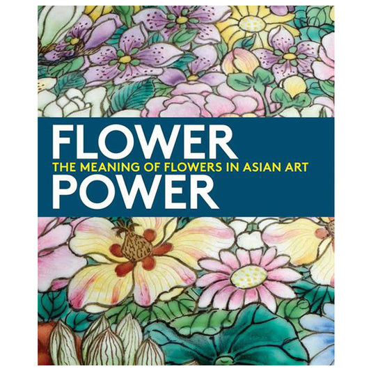 Flower Power: The Meaning of Flowers In Asian Art