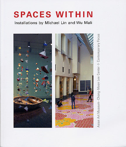 Spaces Within: Installations by Michael Lin and Wu Mali catalogue